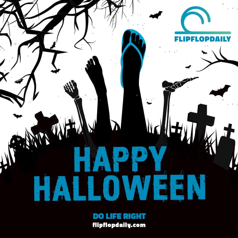 Happy Halloween From Flip Flop Daily