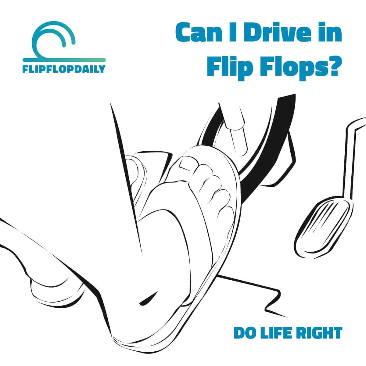 Can I Drive in Flip Flops? Ask Flip Flop Daily