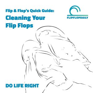 cleaning your flip flops