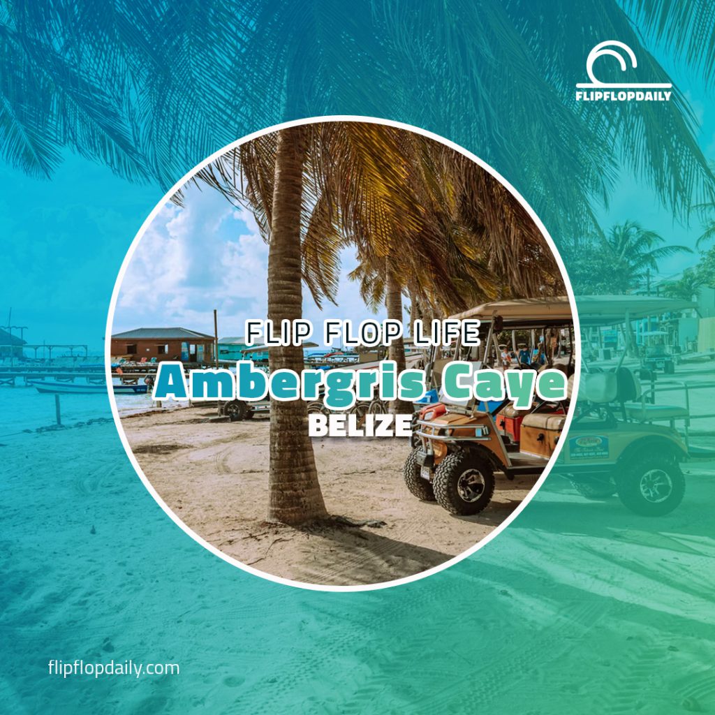 Ambergris Caye: An Island of Magic