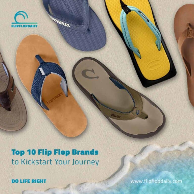 Top 10 Brands to Kickstart Your Flip Flop Journey