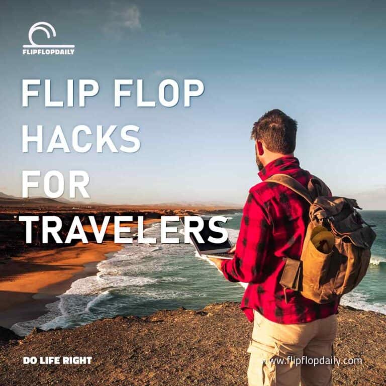 Flip Flop Hacks for Travelers