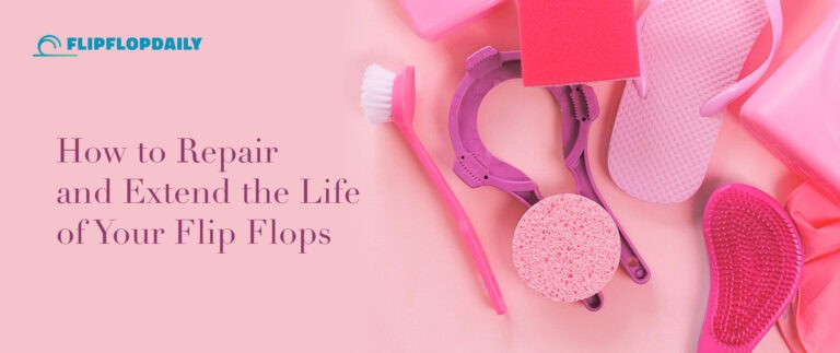 Email Banner Apr17 How to Repair and Extend the Life of Your Flip Flops