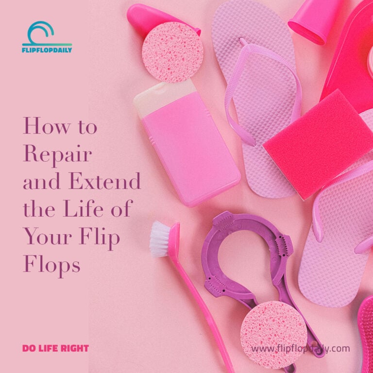Square Apr17 Blog How to Repair and Extend the Life of Your Flip Flops