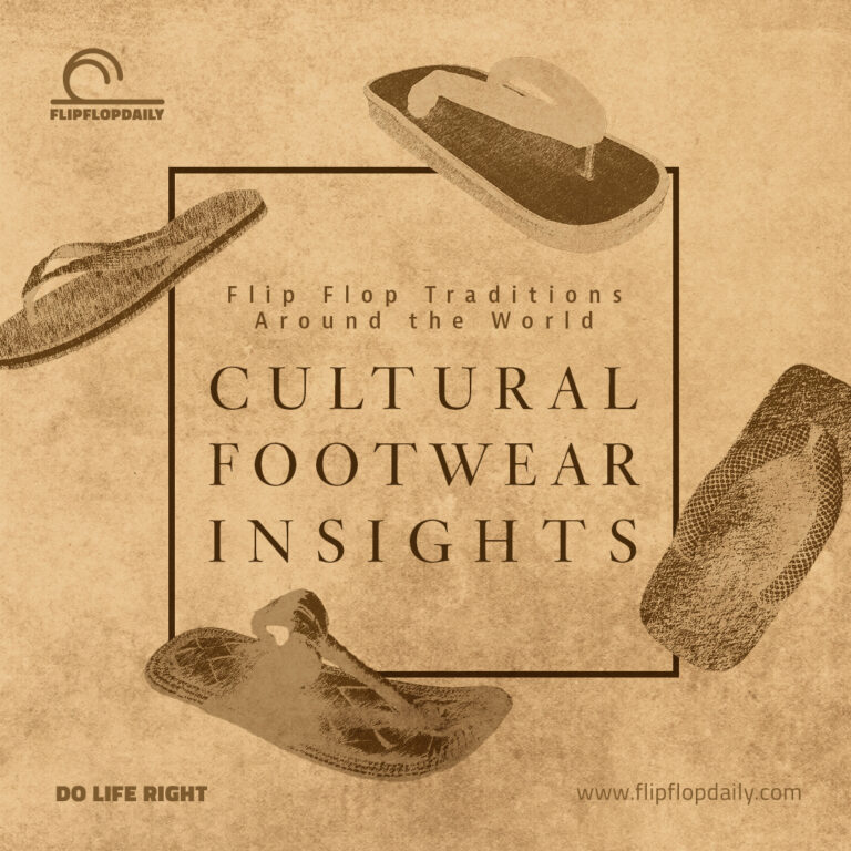 Square Nov6 Flip Flop Traditions Around the World Cultural Footwear Insights