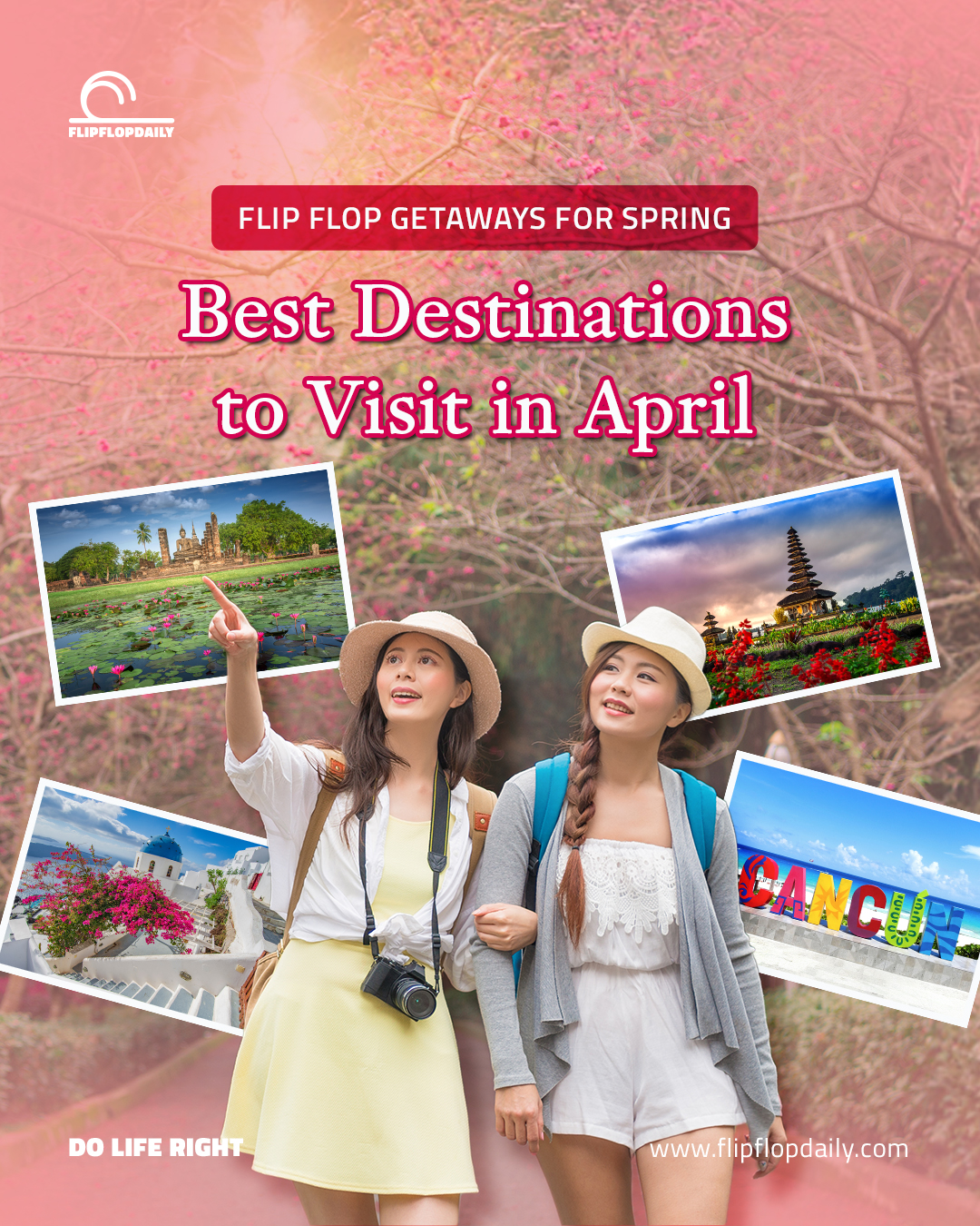 Flip Flop Getaways for Spring – Best Destinations to Visit in April