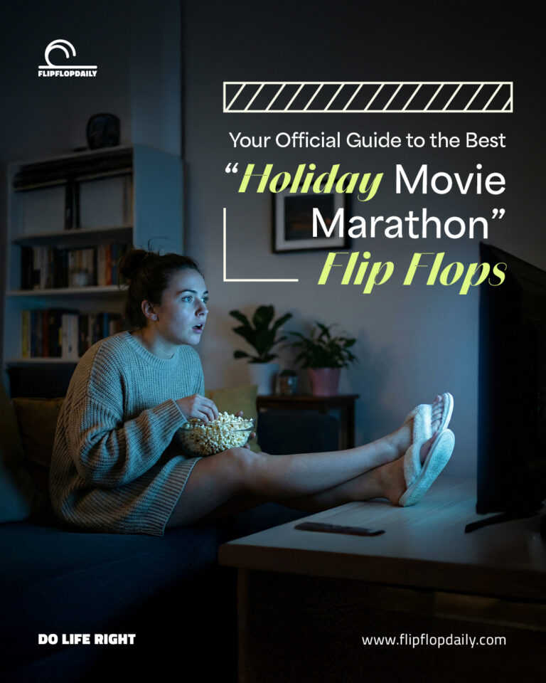 Do Life Right 2 IG Dec3 Your Official Guide to the Best Holiday Movie Marathon Flip Flops